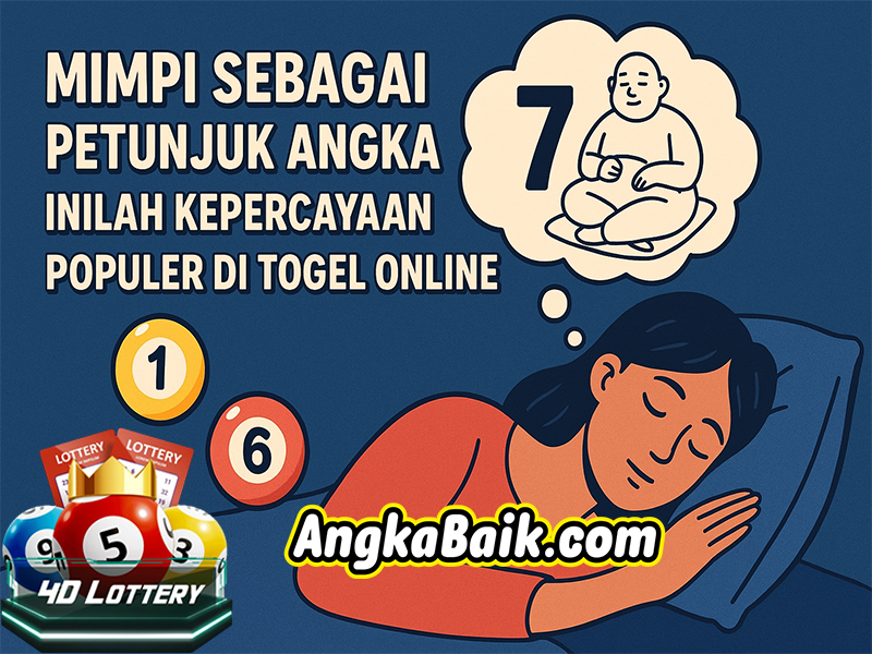 Mimpi Sebagai Petunjuk Angka? Inilah Kepercayaan Populer di Togel Online